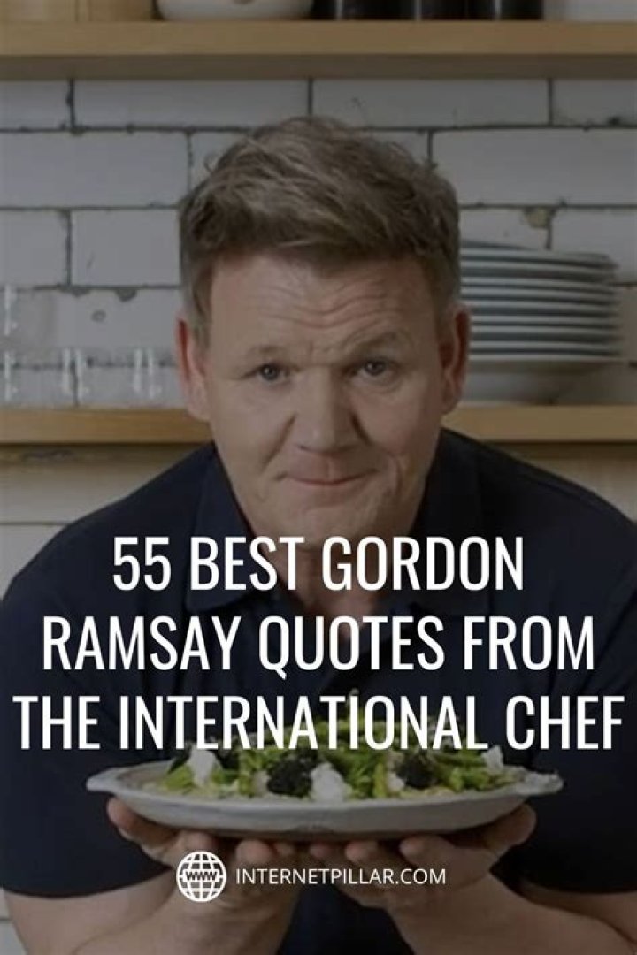 Unleashing Culinary Wisdom: Gordon Ramsay's Famous Quotes